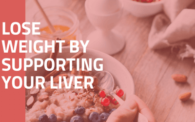 How To Lose Weight By Supporting Your Liver
