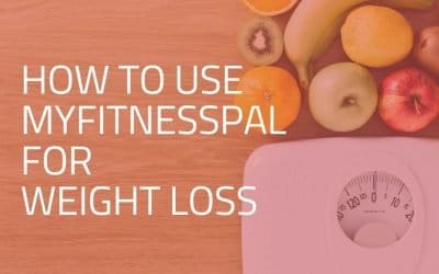 How to Use Myfitnesspal for Weight Loss