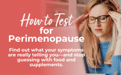 How to Test for Perimenopause